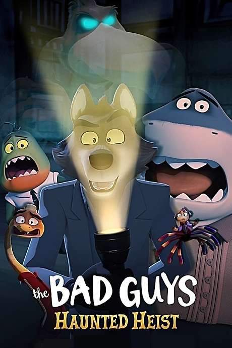 The Bad Guys: Haunted Heist